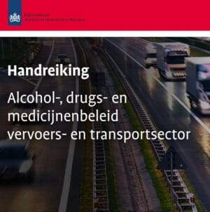 Handreiking alcohol-, drugs en medicijnbeleid voor de vervoers- en transportsector
